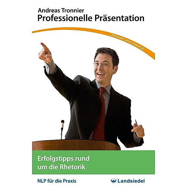 Professionelle Präsentation / NLP für die Praxis - Taschenseminar Bd.2, Andreas Tronnier