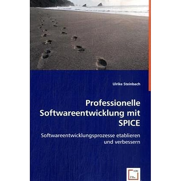 Professionelle Softwareentwicklung mit SPICE, Ulrike Steinbach