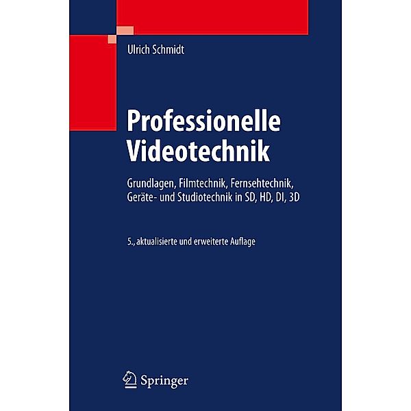 Professionelle Videotechnik, Ulrich Schmidt