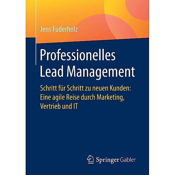 Professionelles Lead Management, Jens Fuderholz