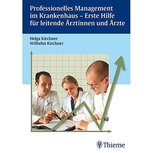 Professionelles Management im Krankenhaus, Helga Kirchner, Wilhelm Kirchner