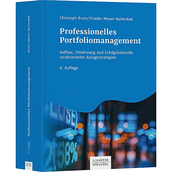 Professionelles Portfoliomanagement, Christoph Bruns, Frieder Meyer-Bullerdiek