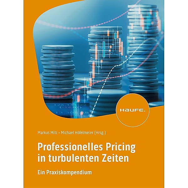 Professionelles Pricing in turbulenten Zeiten / Haufe Fachbuch
