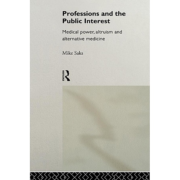 Professions and the Public Interest, Mike Saks