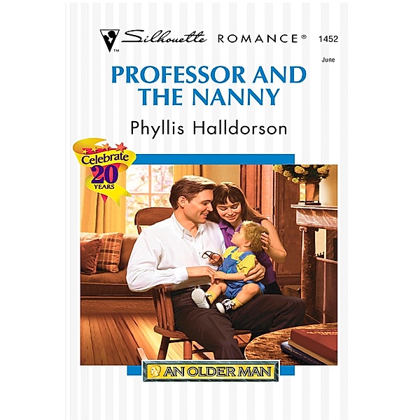 Professor And The Nanny (Mills & Boon Silhouette) / Mills & Boon Silhouette, Phyllis Halldorson