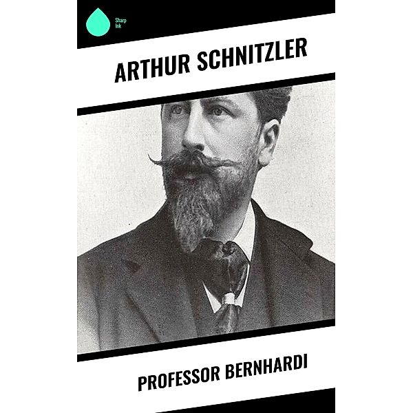 Professor Bernhardi, Arthur Schnitzler