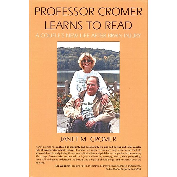 Professor Cromer Learns to Read: A Couple's New Life after Brain Injury, Janet Cromer