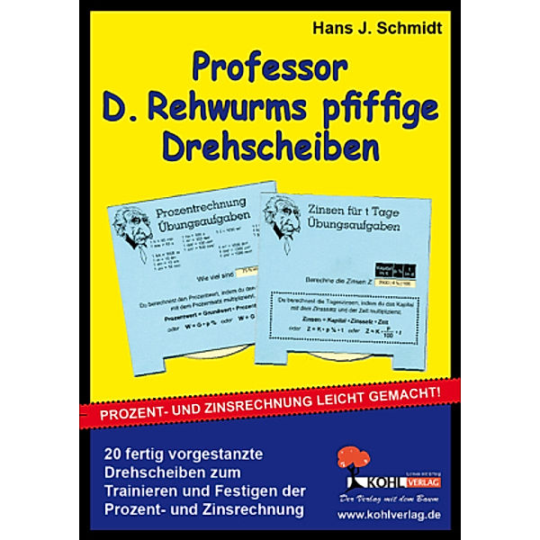 Professor D. Rehwurms pfiffige Drehscheiben, Hans J. Schmidt