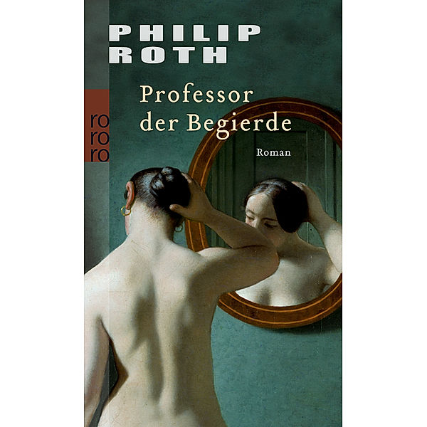 Professor der Begierde, Philip Roth