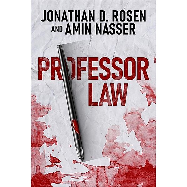 Professor Law, Jonathan D. Rosen, Amin Nasser