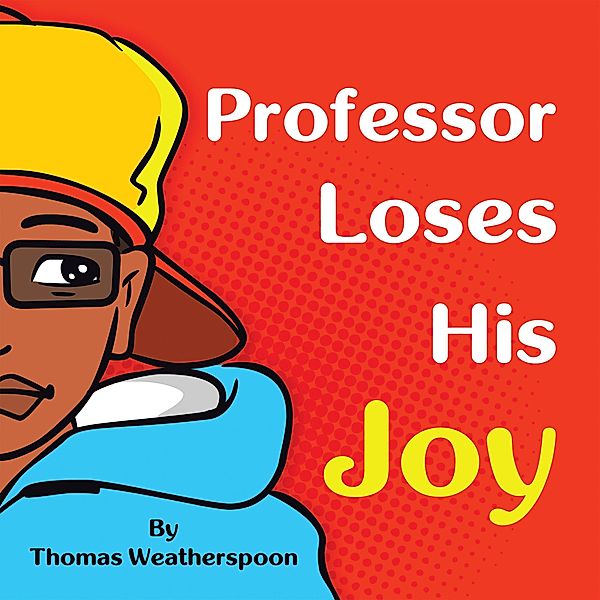 Professor Loses His Joy, Thomas Weatherspoon