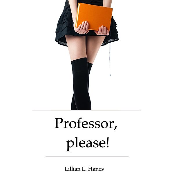 Professor, Please!, Lillian Hanes