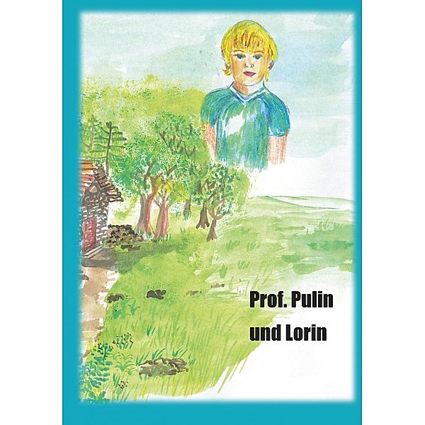 Professor Pulin und Lorin, Peter W. J. Licht