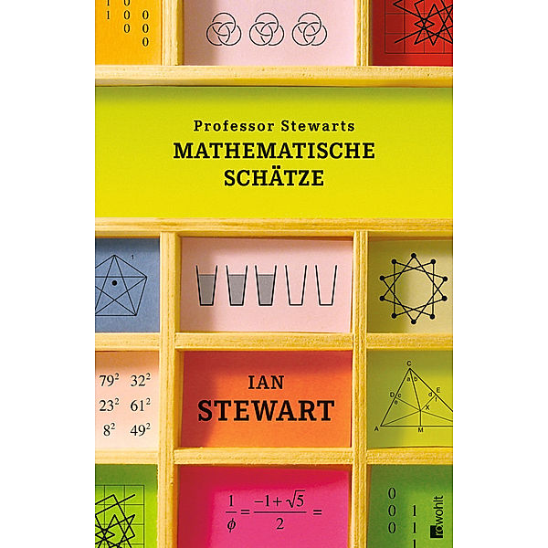 Professor Stewarts mathematische Schätze, Ian Stewart