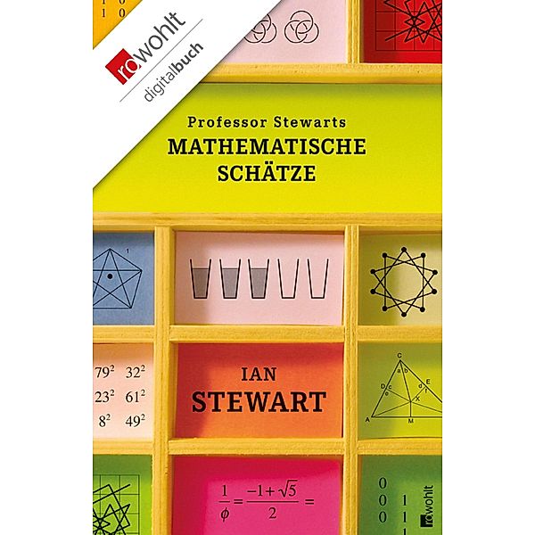 Professor Stewarts mathematische Schätze, Ian Stewart