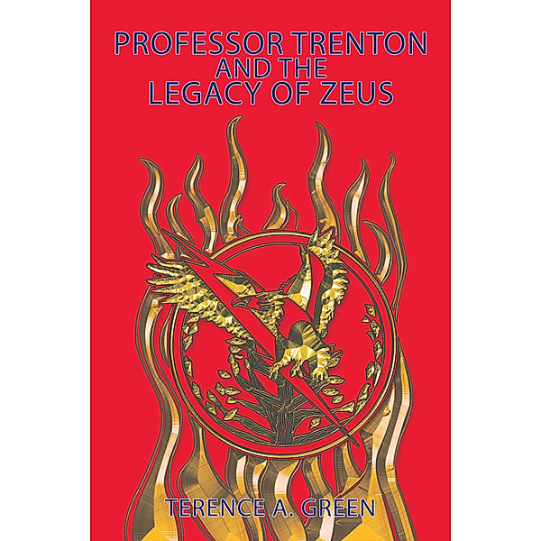 Professor Trenton and the Legacy of Zeus, Terence A. Green