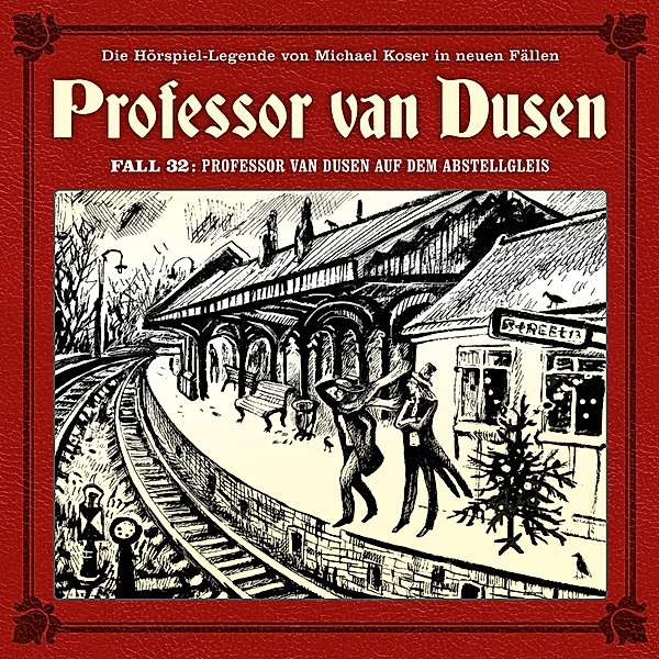 Professor van Dusen - 32 - Professor van Dusen auf dem Abstellgleis, Marc Freund