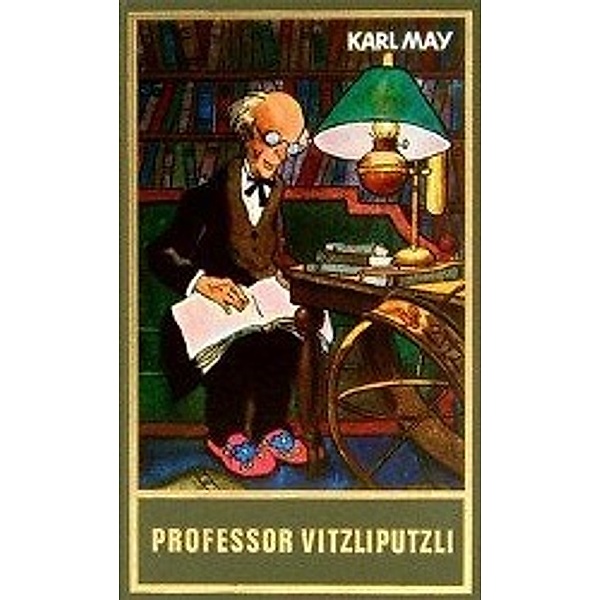 Professor Vitzliputzli und andere Erzählungen, Karl May