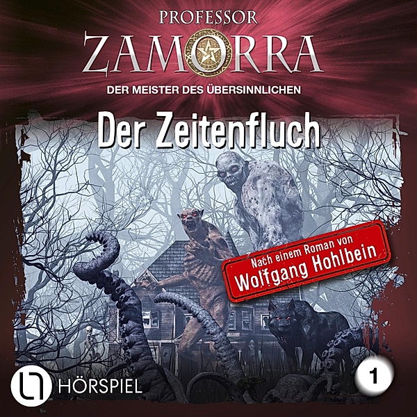 Professor Zamorra - 1 - Der Zeitenfluch, Wolfgang Hohlbein