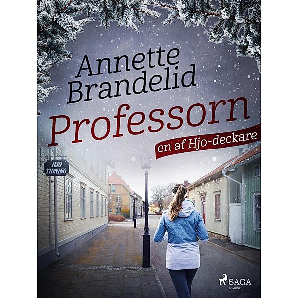 Professorn / af Hjo Bd.6, Annette Brandelid