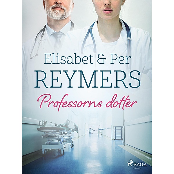 Professorns dotter, Elisabet Reymers, Per Reymers