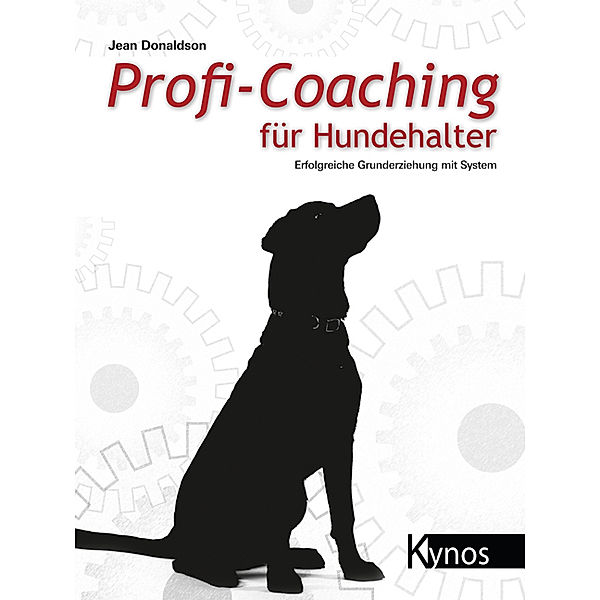 Profi-Coaching für Hundehalter, Jean Donaldson
