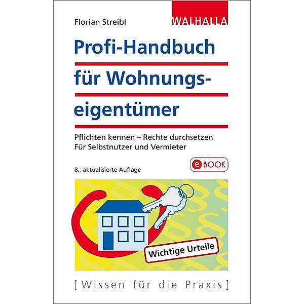 Profi-Handbuch für Wohnungseigentümer, Florian Streibl