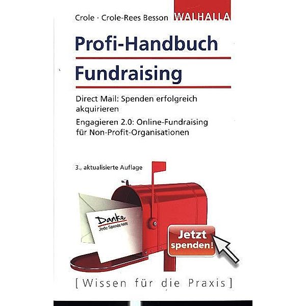 Profi-Handbuch Fundraising, Barbara Crole, Matthias Daberstiel