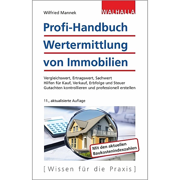 Profi-Handbuch Wertermittlung von Immobilien, Wilfried Mannek