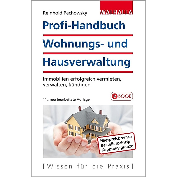 Profi-Handbuch Wohnungs- und Hausverwaltung, Reinhold Pachowsky