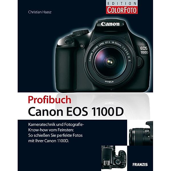 Profibuch Canon EOS 1100D / Profibuch, Christian Haasz