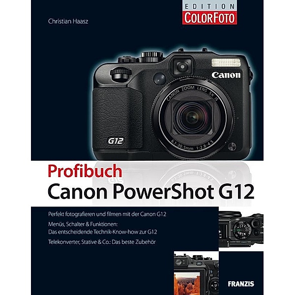 Profibuch Canon PowerShot G12 / Profibuch, Christian Haasz