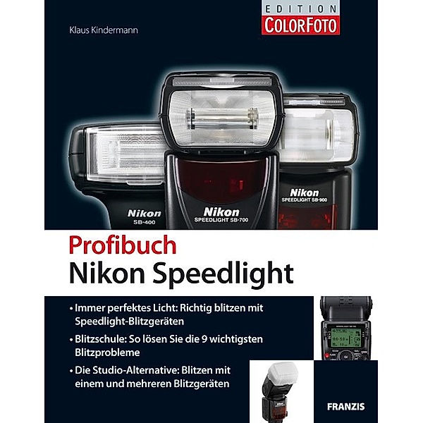 Profibuch Nikon Speedlight / Profibuch, Klaus Kindermann