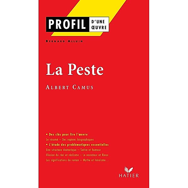 Profil - Camus (Albert) : La Peste / Profil d'une Oeuvre, Albert Camus, Bernard Alluin