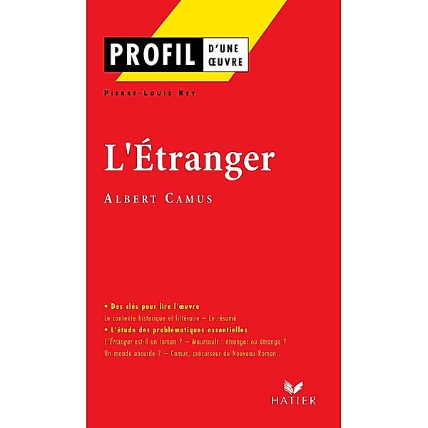 Profil - Camus (Albert) : L'Etranger / Profil d'une Oeuvre, Albert Camus, Pierre-Louis Rey