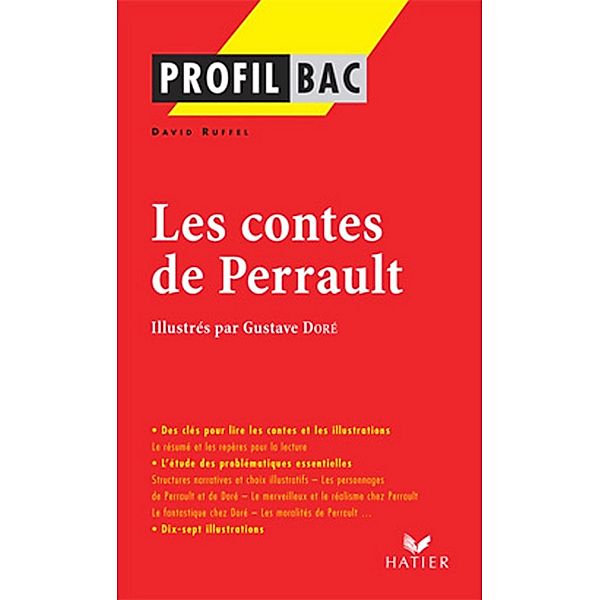 Profil - Perrault (Charles) : Contes / Profil d'une Oeuvre, David Ruffel, Charles Perrault