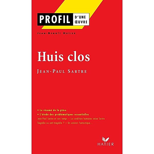 Profil - Sartre (Jean-Paul) : Huis clos / Profil d'une Oeuvre, Jean-Benoît Hutier, Jean-Paul Sartre