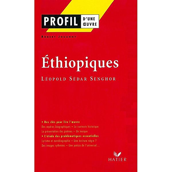 Profil - Senghor (Léopold Sédar) : Ethiopiques / Profil d'une Oeuvre, Robert Jouanny, Léopold Sédar Senghor