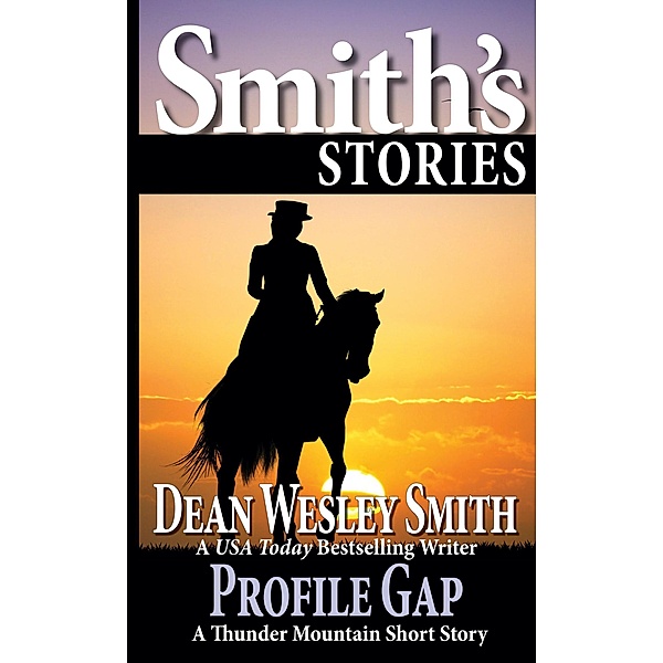 Profile Gap: A Thunder Mountain Short Story, Dean Wesley Smith