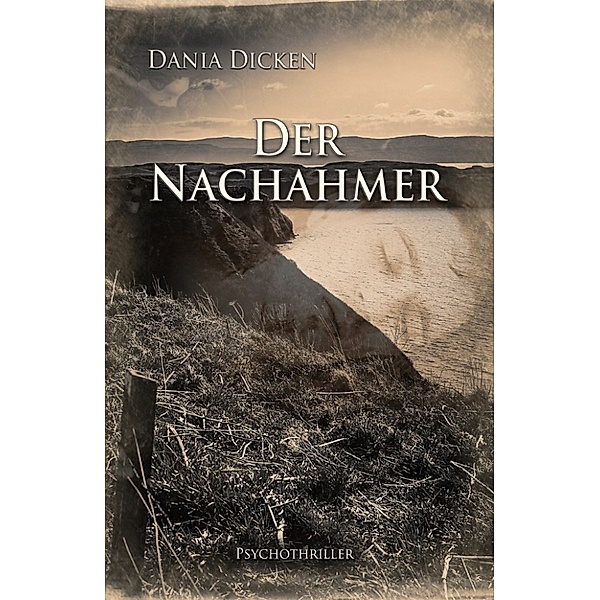 Profiler-Reihe: Der Nachahmer, Dania Dicken