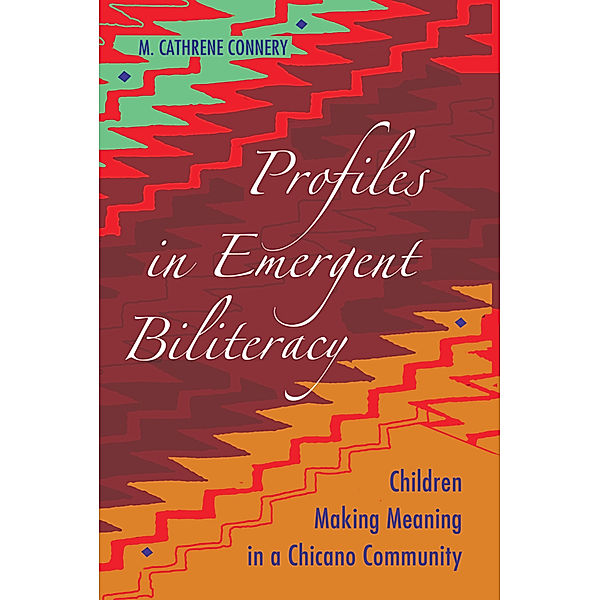 Profiles in Emergent Biliteracy, M. Cathrene Connery