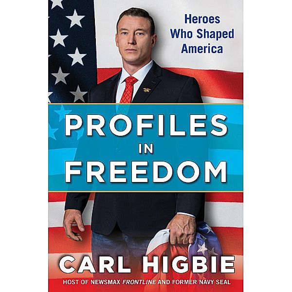Profiles in Freedom, Carl Higbie