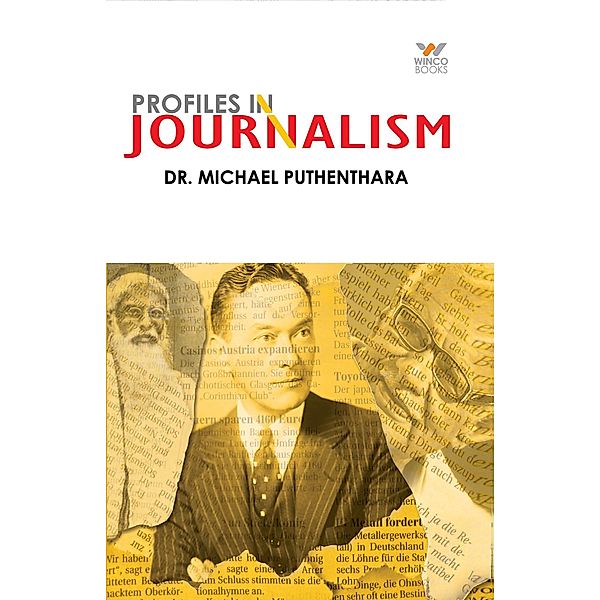Profiles in Journalism (Non-Fiction/Study) / Non-Fiction/Study, Michael Puthenthara
