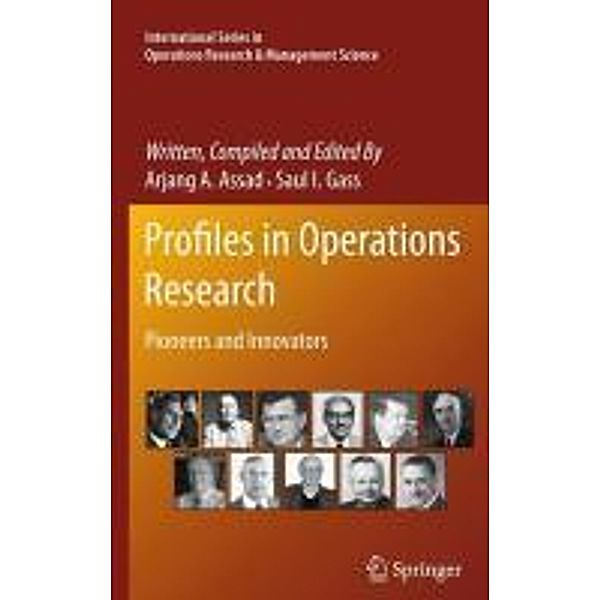 Profiles in Operations Research / International Series in Operations Research & Management Science Bd.147