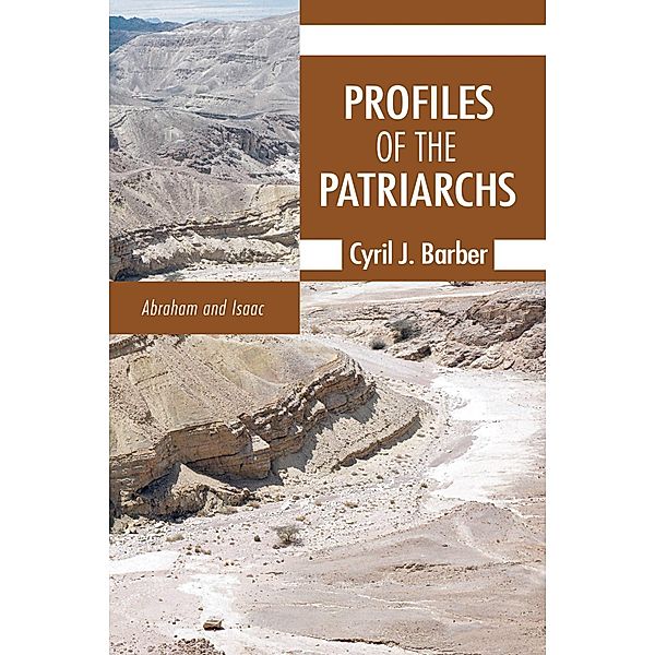 Profiles of the Patriarchs, Volume 1, Cyril J. Barber