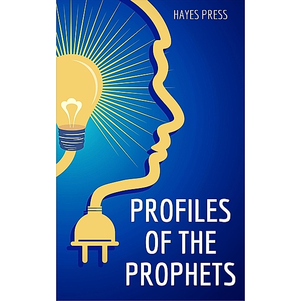 Profiles of the Prophets, Hayes Press
