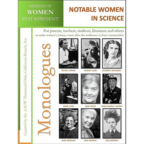 Profiles of Women Past & Present: Mosaic - Nine Women in Science / AAUW Thousand Oaks, California Branch, Inc, California Branch AAUW Thousand Oaks