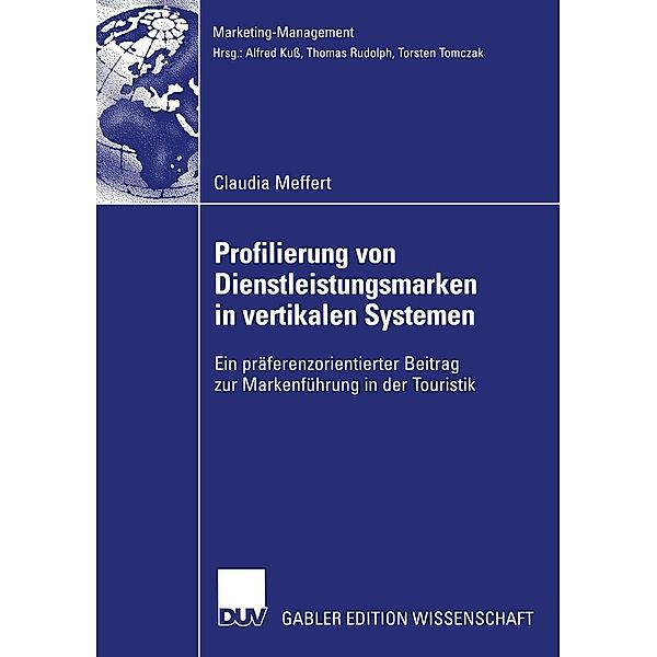Profilierung von Dienstleistungsmarken in vertikalen Systemen / Marketing-Management, Claudia Meffert
