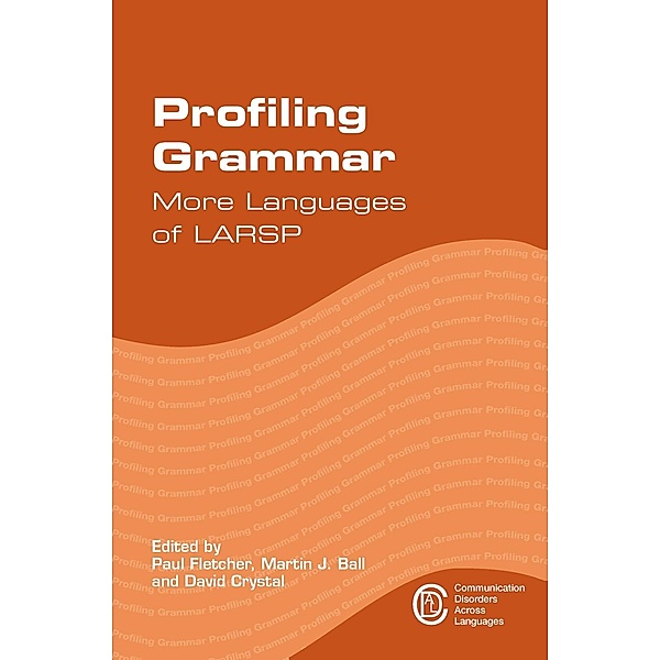 Profiling Grammar / Communication Disorders Across Languages Bd.15