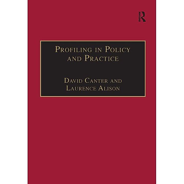 Profiling in Policy and Practice, David Canter, Laurence Alison